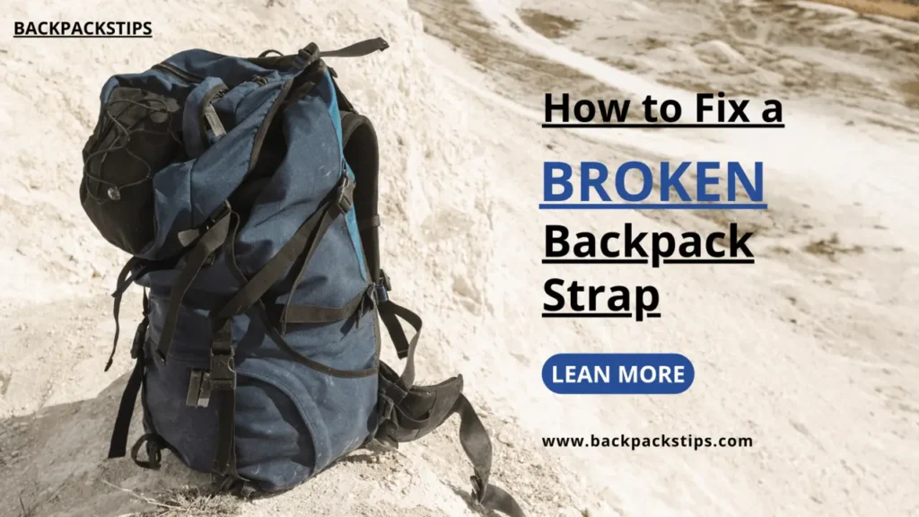 How to Fix a Broken Backpack Strap